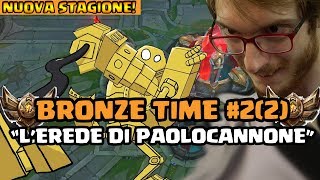 NUOVA STAGIONE BRONZE TIME 22  quotLEREDE DI PAOLOCANNONEquot [upl. by Eahsed]