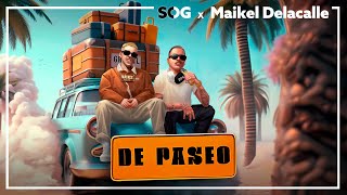 SOG Maikel Delacalle  De Paseo Video Oficial [upl. by Boyce]