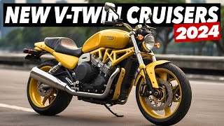 7 New VTwin Cruiser Motorcycles 2024 [upl. by Nwahsat]