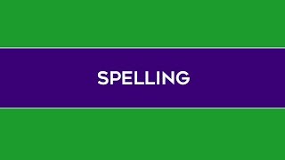 Spelling [upl. by Gombosi838]