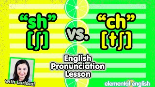 quotshquot ʃ vsquotchquot tʃ  English Pronunciation Lesson [upl. by Nguyen]