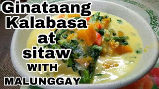 Ginataang kalabasa at sitaw with malunggay easy way pinoy recipe [upl. by Diva275]