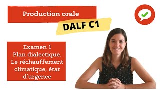 DALF C1 Exemple de production orale Réchauffement climatique [upl. by Vorfeld]