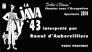 Raoul dAubervilliers  Chanter sous lOccupation  La java 43 [upl. by Chil814]