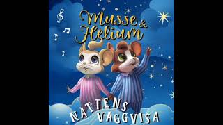 Musse amp Helium Nattens Vaggvisa Ft Camilla Brinck Audio [upl. by Sirovaj]