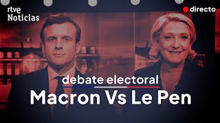 FRANCIA MACRON y LE PEN en su TENSO CARA a CARA de las ELECCIONES PRESIDENCIALES ÍNTEGRO  RTVE [upl. by Eitirahc]