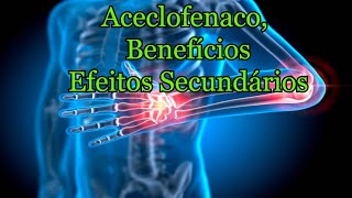 Aceclofenaco Benefícios efeitos secundários [upl. by Mcneil]