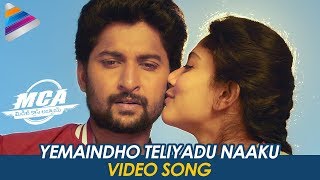 Nani MCA Movie Songs  Yemaindho Teliyadu Naaku Video Song  Nani  Sai Pallavi  Telugu FilmNagar [upl. by Attener]