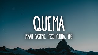 Ryan Castro Peso Pluma  QUEMA LetraLyrics [upl. by Tlaw109]