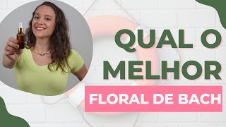 Qual o melhor floral de Bach  Thaís Scapim [upl. by Harriette489]