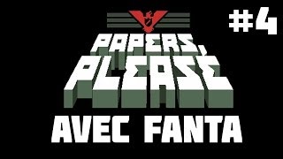 Papers Please avec Fanta  Episode 4  Playthrough FR HD [upl. by Naujled]