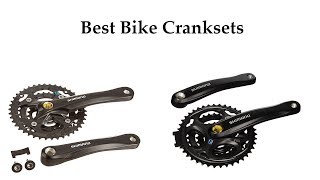 Top 5 Best Bike Cranksets Reviews Best Bike Cranksets [upl. by Dermott]