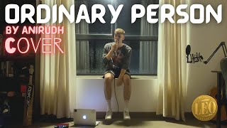 Ordinary Person From “Leo” by Anirudh REMIX  COVER [upl. by Dunn92]