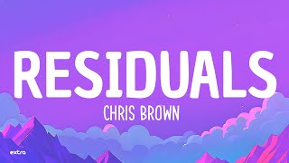 Chris Brown  Residuals Lyrics [upl. by Solim]