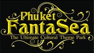 Phuket Fantasea Show [upl. by Gereron978]