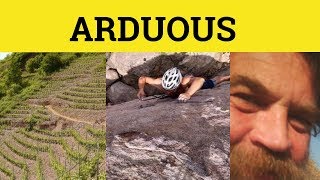 🔵 Arduous  Arduous Meaning  Arduous Examples  Arduous Defined [upl. by Nepean]