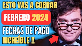 🍀 Cuando y Cuanto COBRO ANSES FEBRERO 2024 📣 Jubilados Pensionados AUH PNC SUAF ✚ Fechas de Pago [upl. by Karyn]