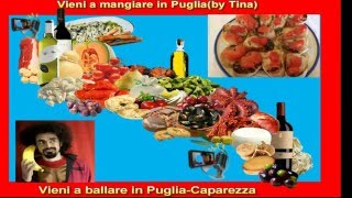 Vieni a mangiare in Pugliaby TinaVieni a ballare in Puglia [upl. by Ciapha453]