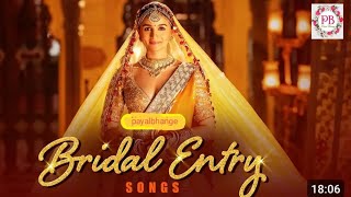 top 10 Bridal Entrance Songs 😍2024  Wedding bride entry songs  Bride  Entrance Bollywood Songs [upl. by Levitus620]