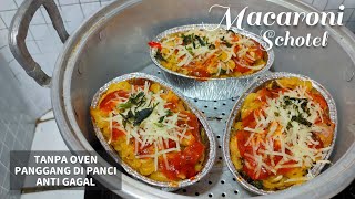 MACARONI SCHOTEL PANGGANG TANPA OVEN [upl. by Maier58]