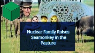 Nuclear Family Raises Seamonkey in the Pasture [upl. by Inaflahk]