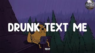 Playlist  Lexi Jayde  drunk text me Lyrics  Sad Mood [upl. by Winfrid]