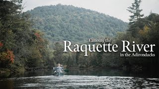 Canoe Camping in the Adirondacks on the Raquette river [upl. by Eivi]