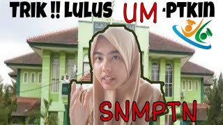 Tips Lolos SNMPTN amp UMPTKIN [upl. by Lrac]