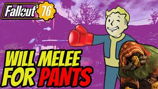 Fallout 76  Scrip my Pants Discount Price melee weapons [upl. by Nylesoj676]