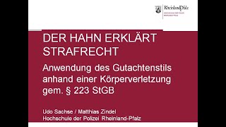 Der Hahn erklärt Strafrecht  Anwendung des Gutachtenstils anhand einer KV gem § 223 StGB [upl. by Azarria]