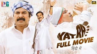 Yatra Latest Hindi Dubbed Full Movie 4K  Mammootty  YSR Biopic  2023 South Hindi Dubbed Movies [upl. by Eetnwahs687]