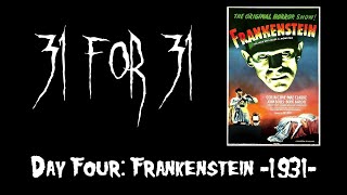 FRANKENSTEIN 1931 REVIEW  DAY 4 [upl. by Aisatana]