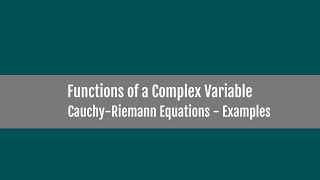 CauchyRiemann Equations  Examples [upl. by Ayouqat]