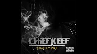 Chief Keef  3Hunna Feat Rick Ross Finally Rich Deluxe Edition HQ [upl. by Atal]