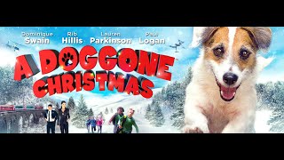 A Doggone Christmas 2016  Full Movie  Family Movie  Vision Films [upl. by Barayon]