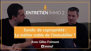 Syndic de copropriété  Le métier noble de l’immobilier [upl. by O'Kelly821]