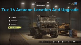 SnowRunner Tuz 16 Actaeon Location And Upgrade Location Then Some Gameplay [upl. by Mast81]