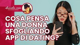 Cosa Pensa una Donna Sfogliando le App di Dating 13 [upl. by Lladnek]