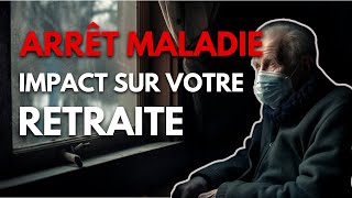 Arrêt Maladie  Impact Sur Votre Retraite [upl. by Anat294]