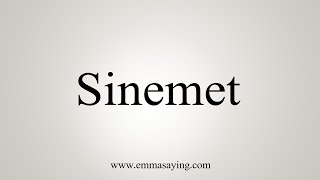 How To Say Sinemet [upl. by Anwat]