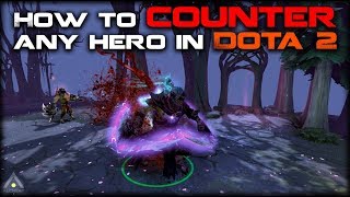 Dota 2 How to Counter Any Hero  Pro Dota 2 Guides [upl. by Suriaj]