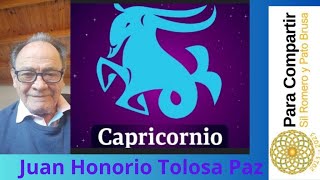 Astrología especial CAPRICORNIO Juan Honorio Tolosa PAZ [upl. by Haelahk]