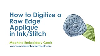 How to Digitize an Appliqué Design for FREE Using InkStitch  a free companion to Inkscape [upl. by Heiney]