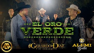 Gerardo Díaz y Su Gerarquía amp Alemi Bustos  El Oro Verde Video Oficial [upl. by Leaffar997]