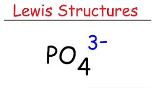 PO4 3 Lewis Structure  The Phosphate Ion [upl. by Drain]