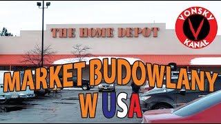 SKLEP BUDOWLANY w USA  The Home Depot [upl. by Kakalina]