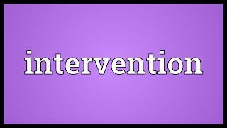 Intervention Meaning [upl. by Egidio]