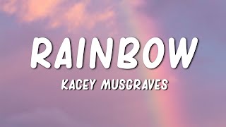 Rainbow  Kacey Musgraves Lyrics [upl. by Atinniuq]