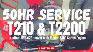 50 Hour Service for Craftsman T210 amp T2200 or other MTD 42inch Riding Mower with Kohler 5400 Engine [upl. by Rozella814]