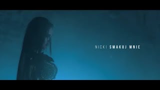 Nicki  Smakuj mnie official trailer NOWOŚĆ 2018 [upl. by Etnaid942]